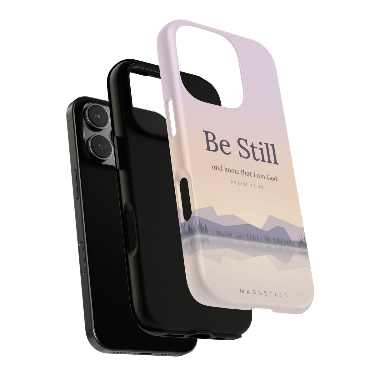 Be Still — Psalm 46:10 Tough Phone Case | iPhone, Samsung & Pixel