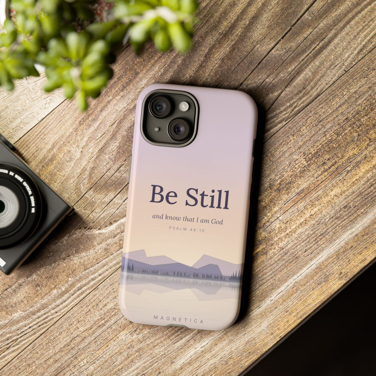 Be Still — Psalm 46:10 Tough Phone Case | iPhone, Samsung & Pixel