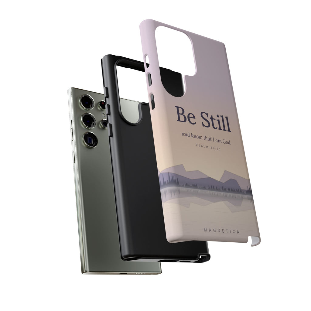 Be Still — Psalm 46:10 Tough Phone Case | iPhone, Samsung & Pixel