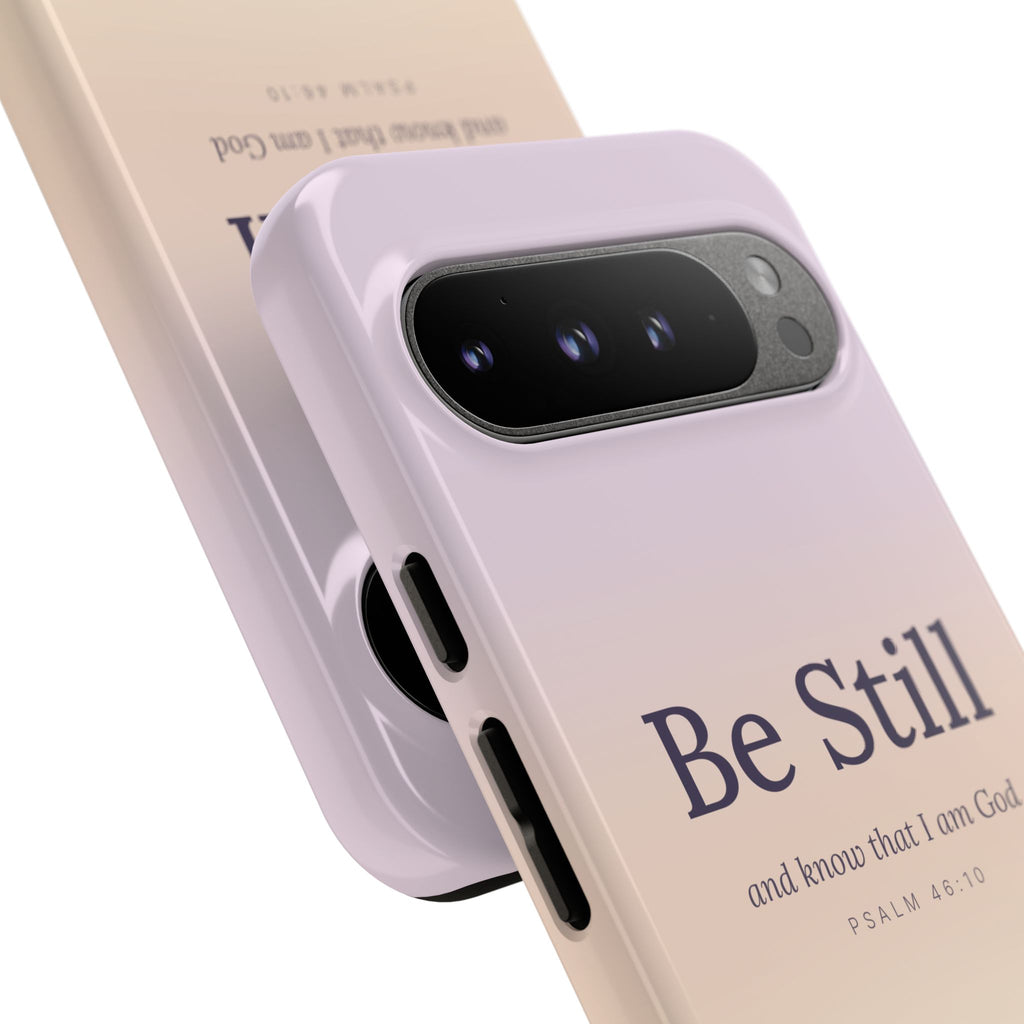 Be Still — Psalm 46:10 Tough Phone Case | iPhone, Samsung & Pixel