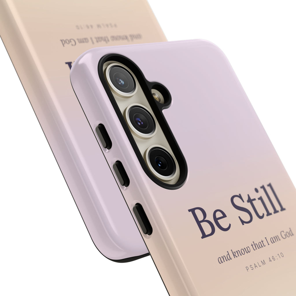 Be Still — Psalm 46:10 Tough Phone Case | iPhone, Samsung & Pixel