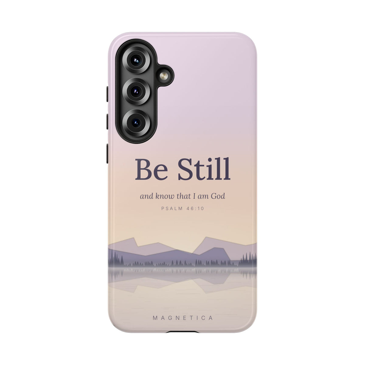 Be Still — Psalm 46:10 Tough Phone Case | iPhone, Samsung & Pixel