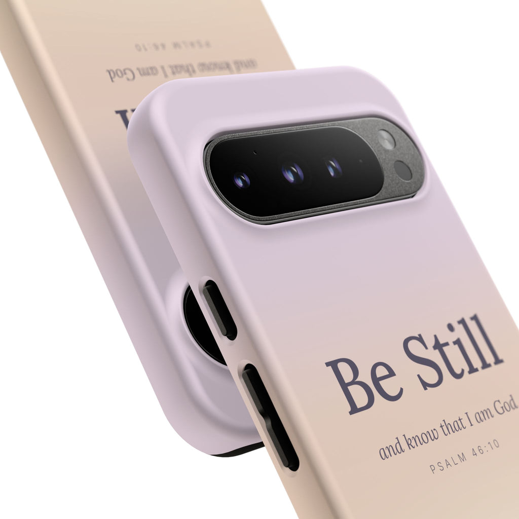 Be Still — Psalm 46:10 Tough Phone Case | iPhone, Samsung & Pixel