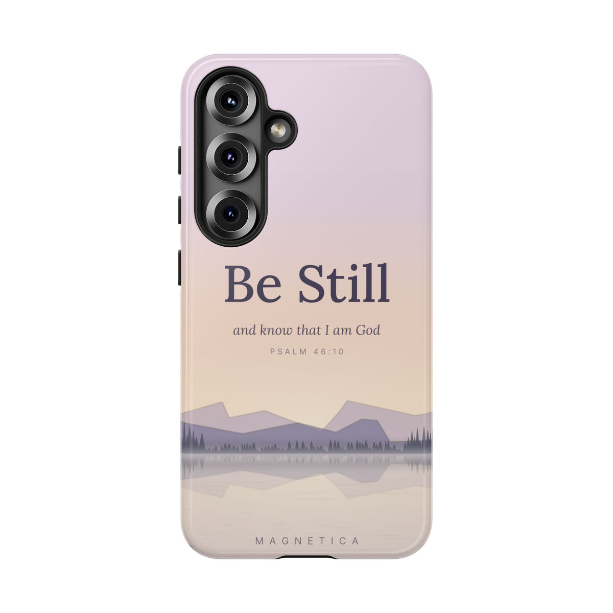 Be Still — Psalm 46:10 Tough Phone Case | iPhone, Samsung & Pixel