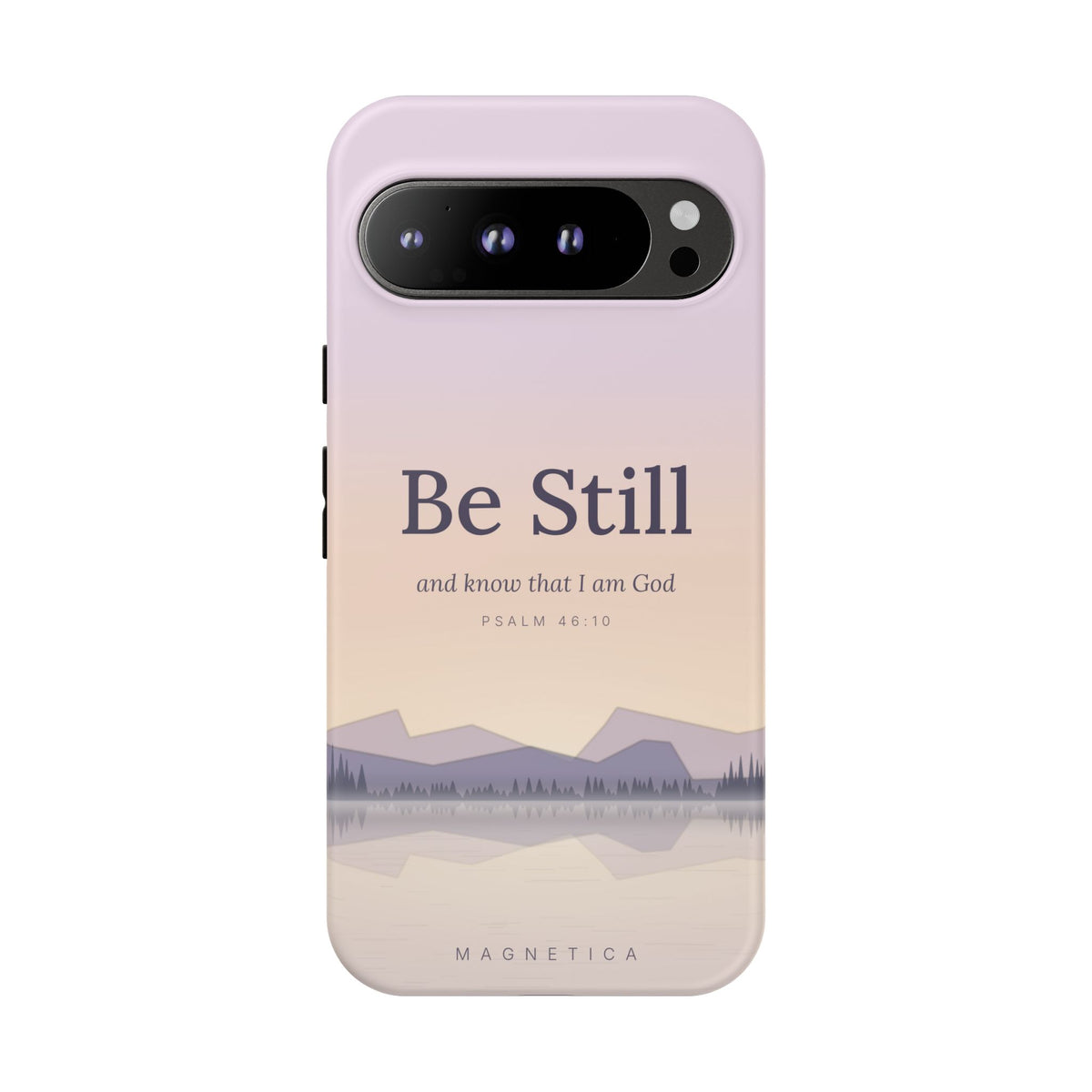 Be Still — Psalm 46:10 Tough Phone Case | iPhone, Samsung & Pixel
