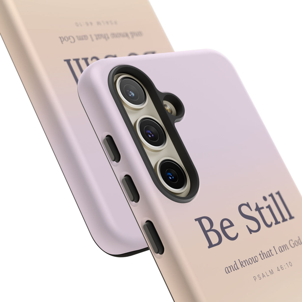 Be Still — Psalm 46:10 Tough Phone Case | iPhone, Samsung & Pixel