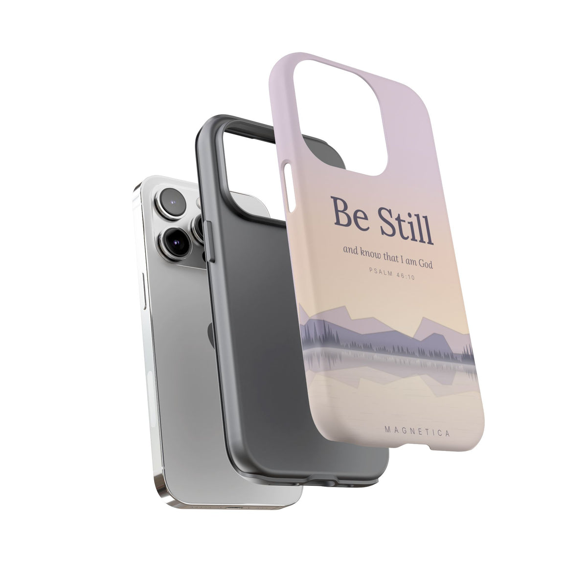 Be Still — Psalm 46:10 Tough Phone Case | iPhone, Samsung & Pixel