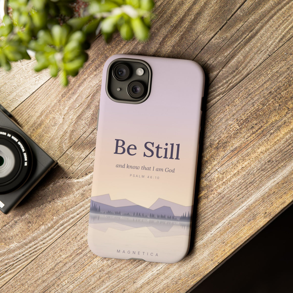 Be Still — Psalm 46:10 Tough Phone Case | iPhone, Samsung & Pixel