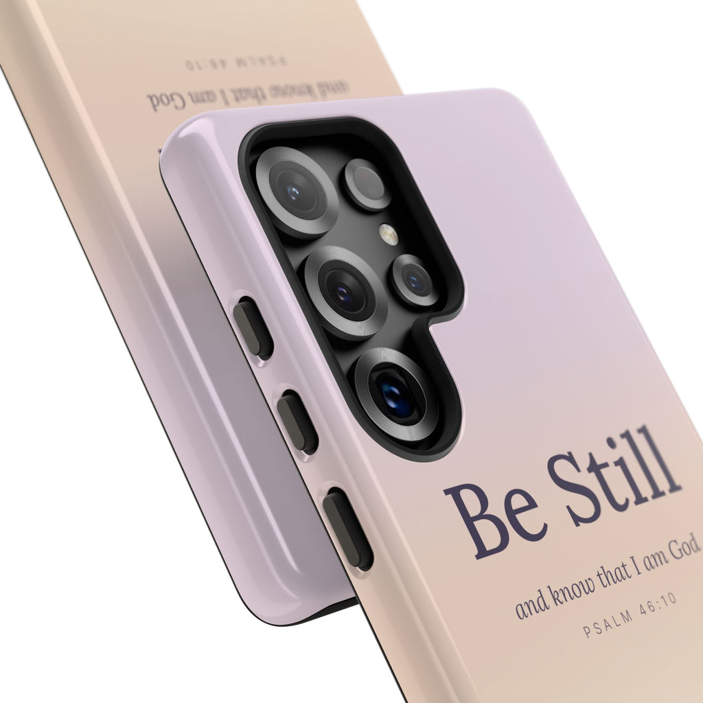 Be Still — Psalm 46:10 Tough Phone Case | iPhone, Samsung & Pixel