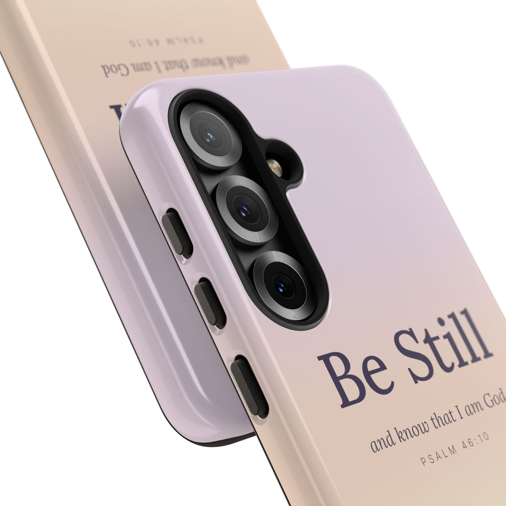 Be Still — Psalm 46:10 Tough Phone Case | iPhone, Samsung & Pixel