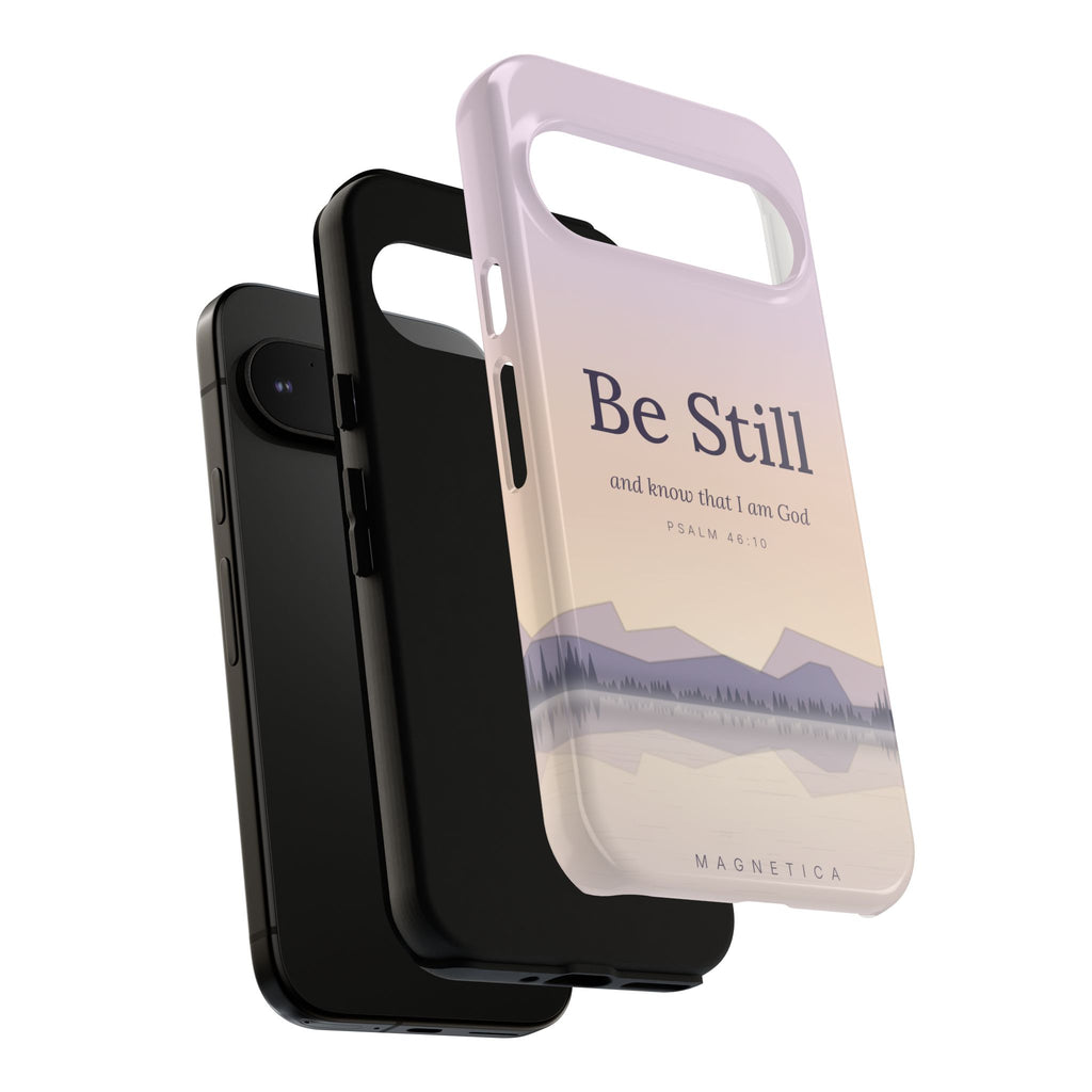 Be Still — Psalm 46:10 Tough Phone Case | iPhone, Samsung & Pixel