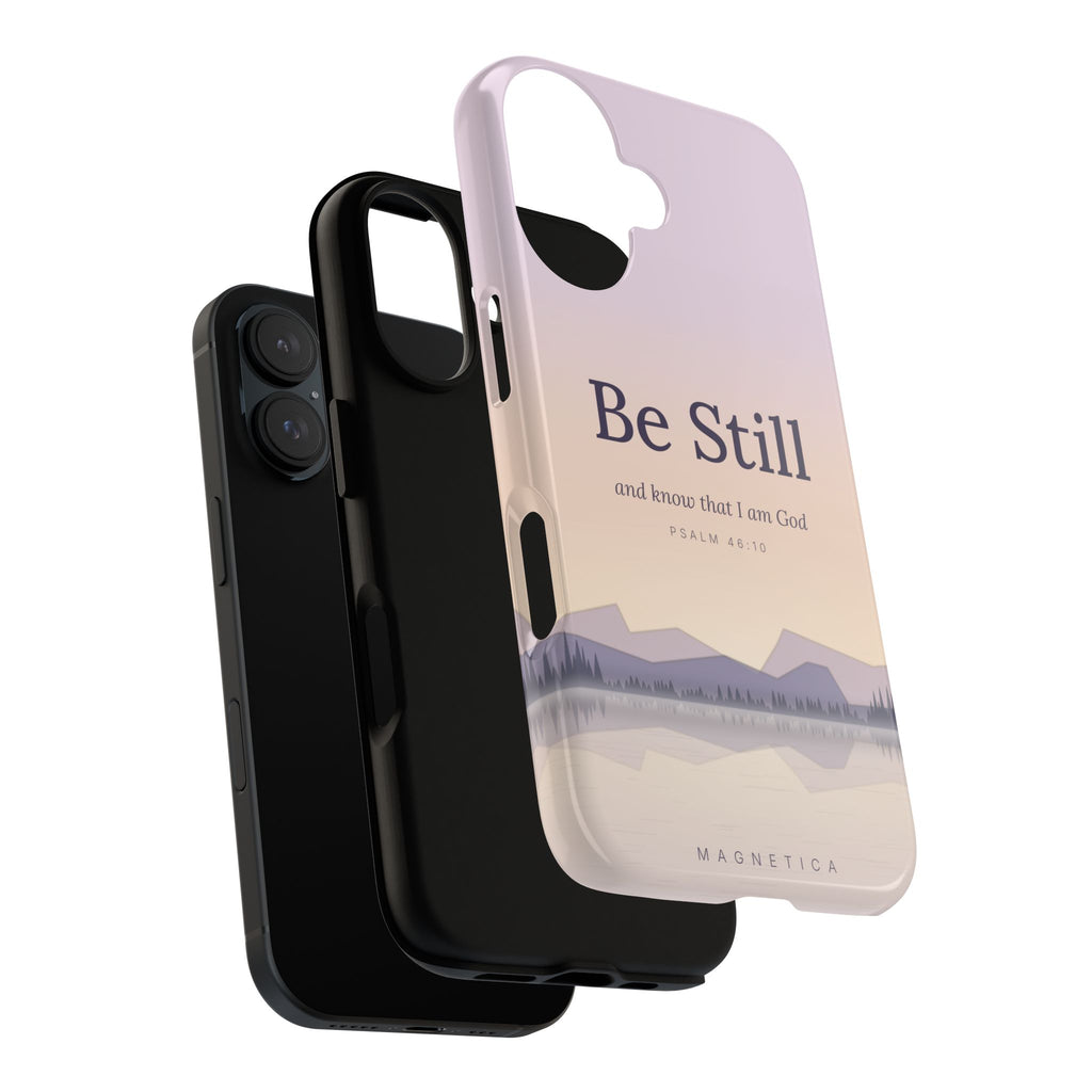 Be Still — Psalm 46:10 Tough Phone Case | iPhone, Samsung & Pixel