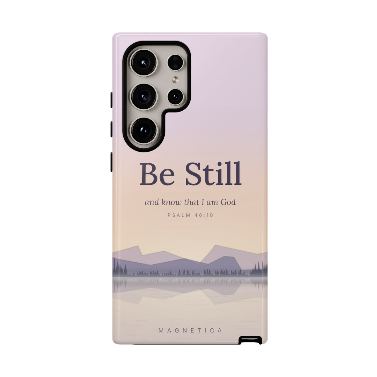 Be Still — Psalm 46:10 Tough Phone Case | iPhone, Samsung & Pixel