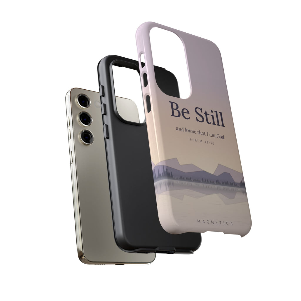 Be Still — Psalm 46:10 Tough Phone Case | iPhone, Samsung & Pixel