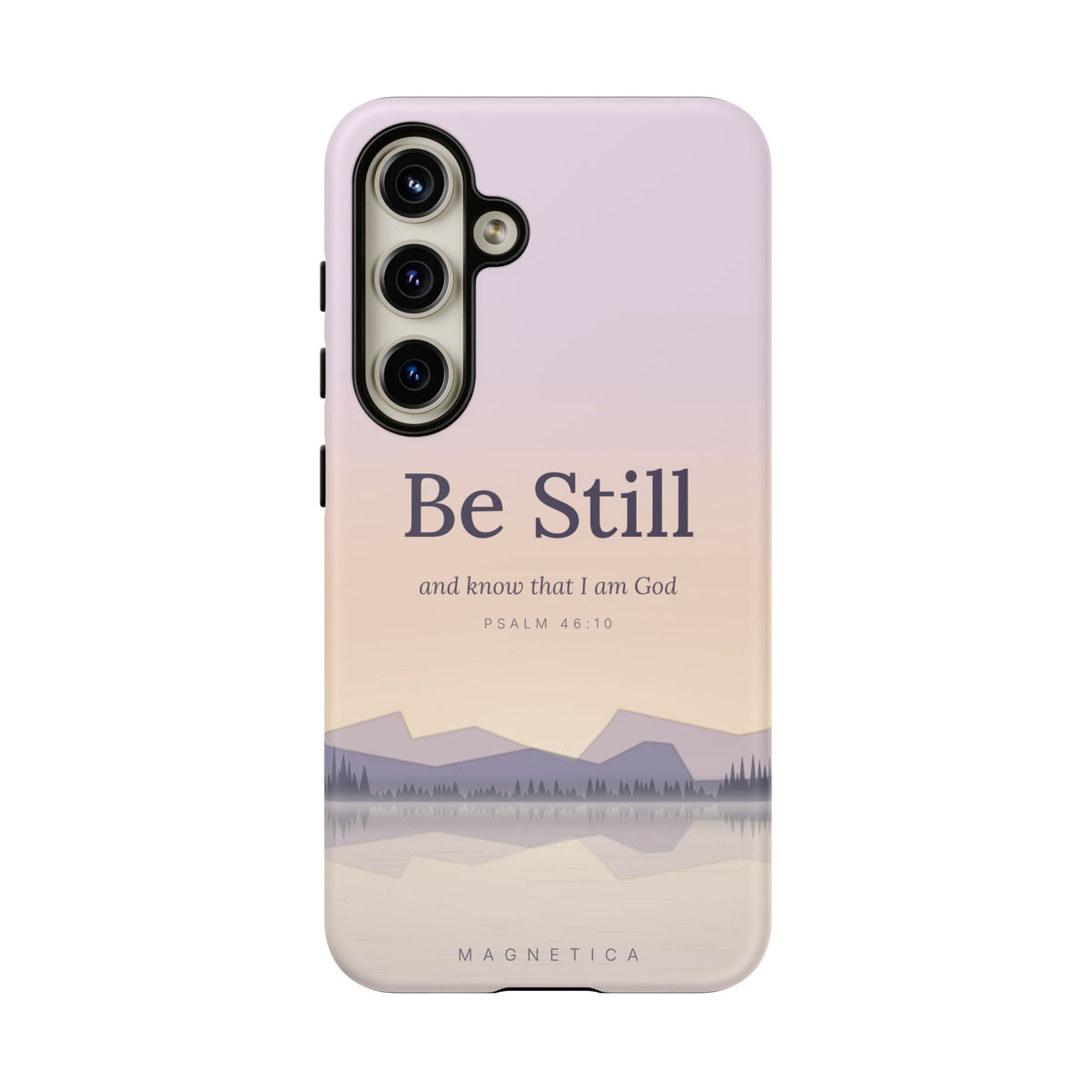 Be Still — Psalm 46:10 Tough Phone Case | iPhone, Samsung & Pixel