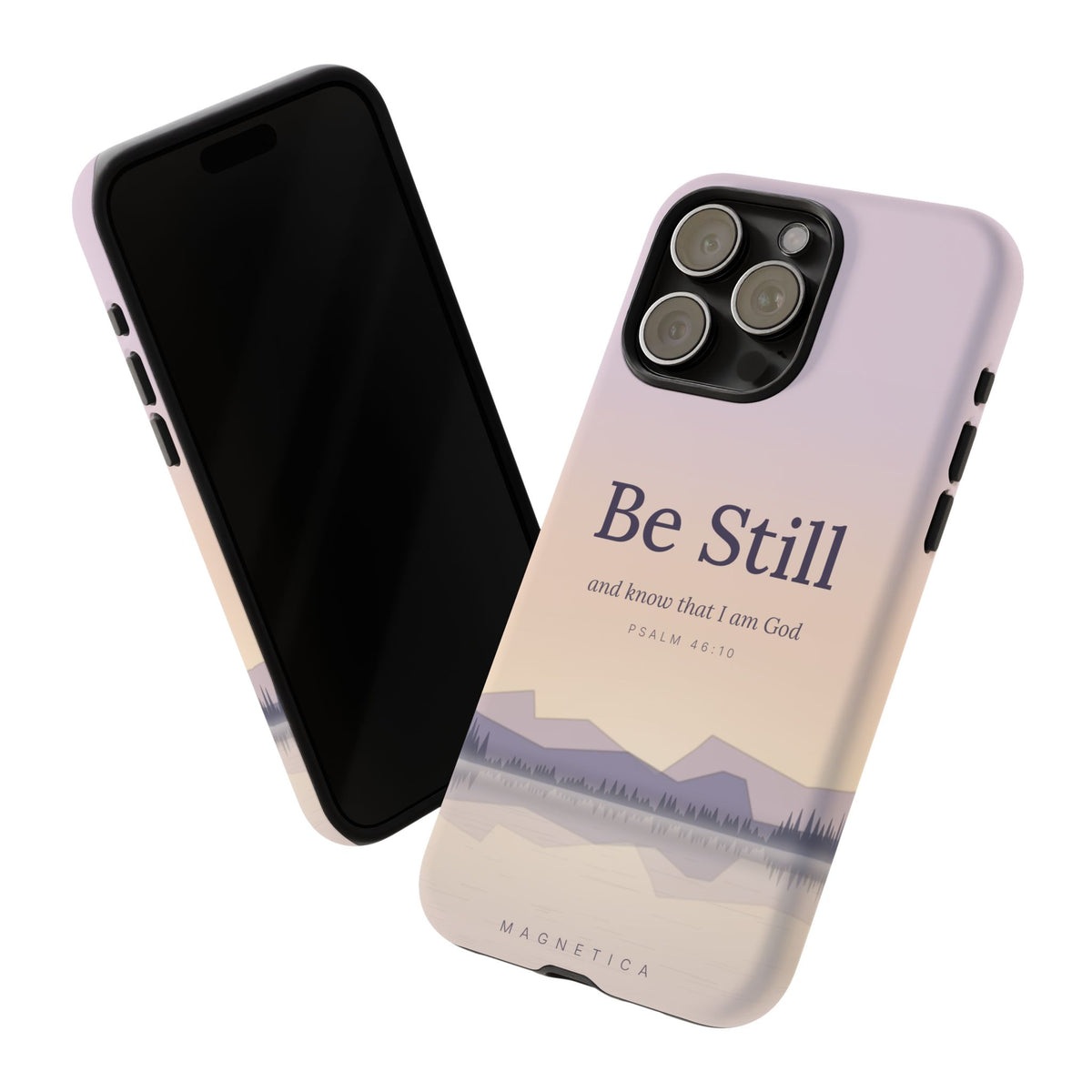 Be Still — Psalm 46:10 Tough Phone Case | iPhone, Samsung & Pixel