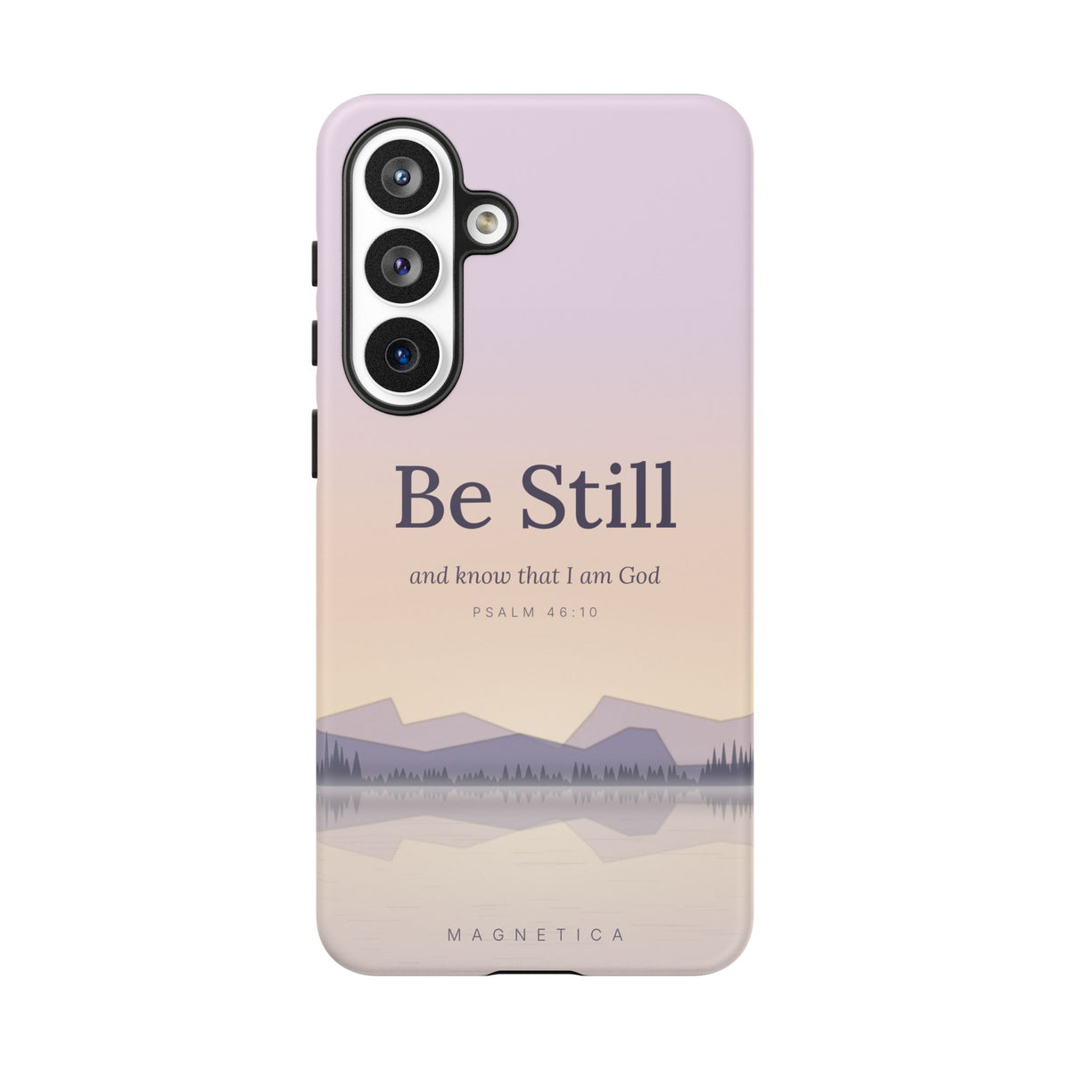 Be Still — Psalm 46:10 Tough Phone Case | iPhone, Samsung & Pixel