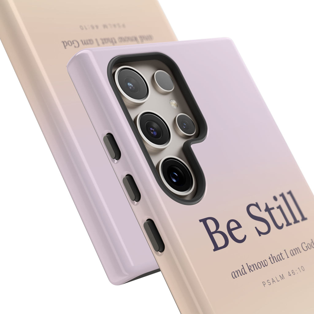 Be Still — Psalm 46:10 Tough Phone Case | iPhone, Samsung & Pixel