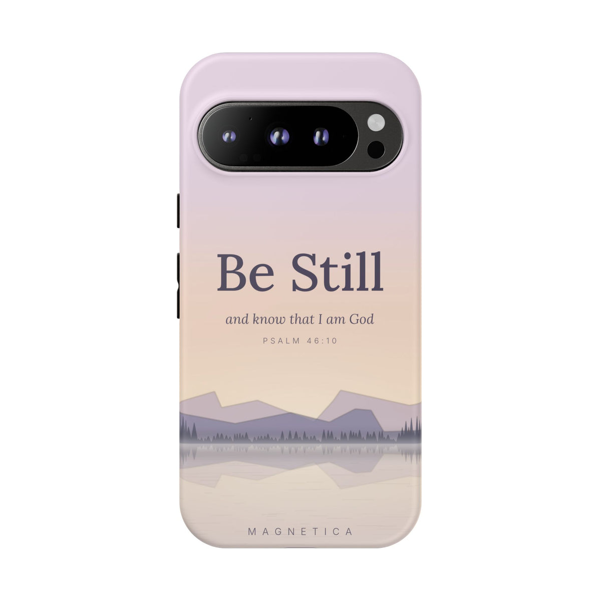 Be Still — Psalm 46:10 Tough Phone Case | iPhone, Samsung & Pixel