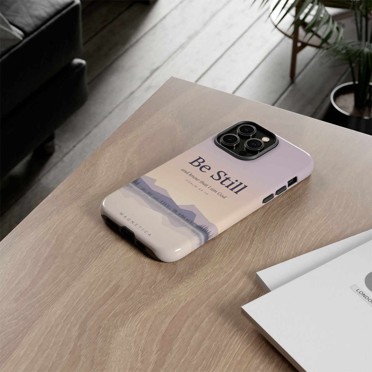 Be Still — Psalm 46:10 Tough Phone Case | iPhone, Samsung & Pixel