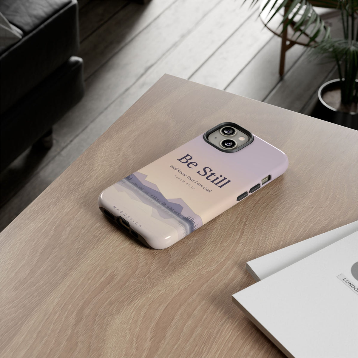 Be Still — Psalm 46:10 Tough Phone Case | iPhone, Samsung & Pixel