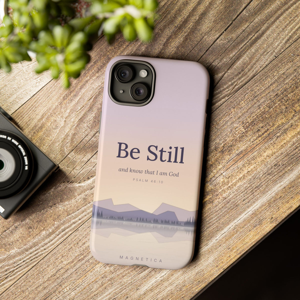 Be Still — Psalm 46:10 Tough Phone Case | iPhone, Samsung & Pixel