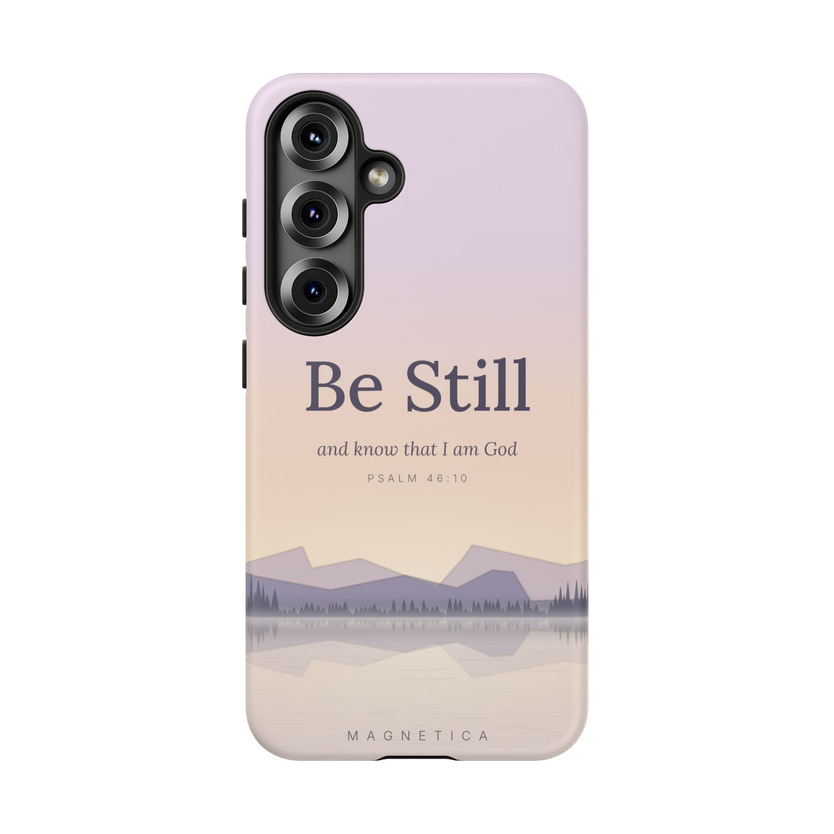 Be Still — Psalm 46:10 Tough Phone Case | iPhone, Samsung & Pixel