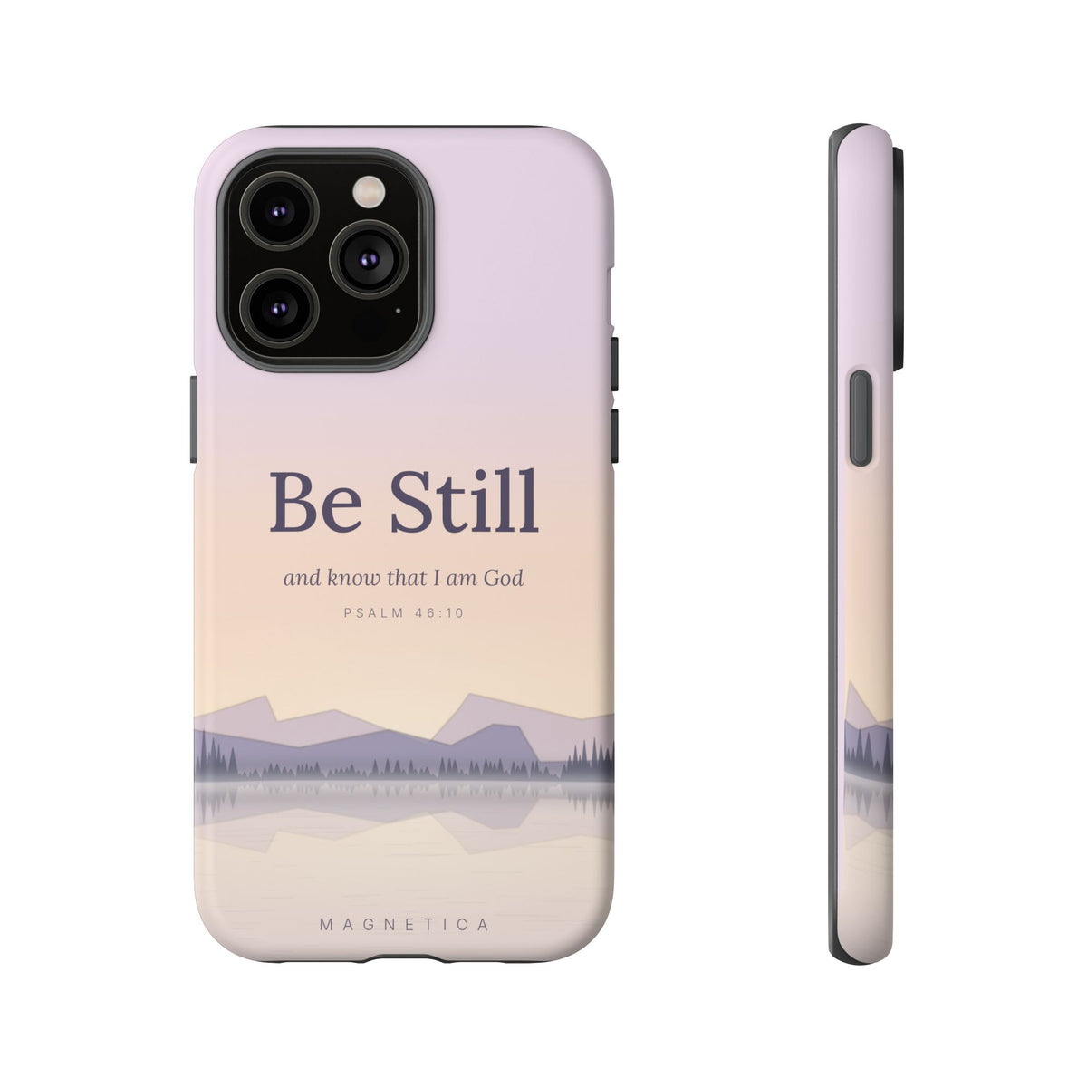Be Still — Psalm 46:10 Tough Phone Case | iPhone, Samsung & Pixel