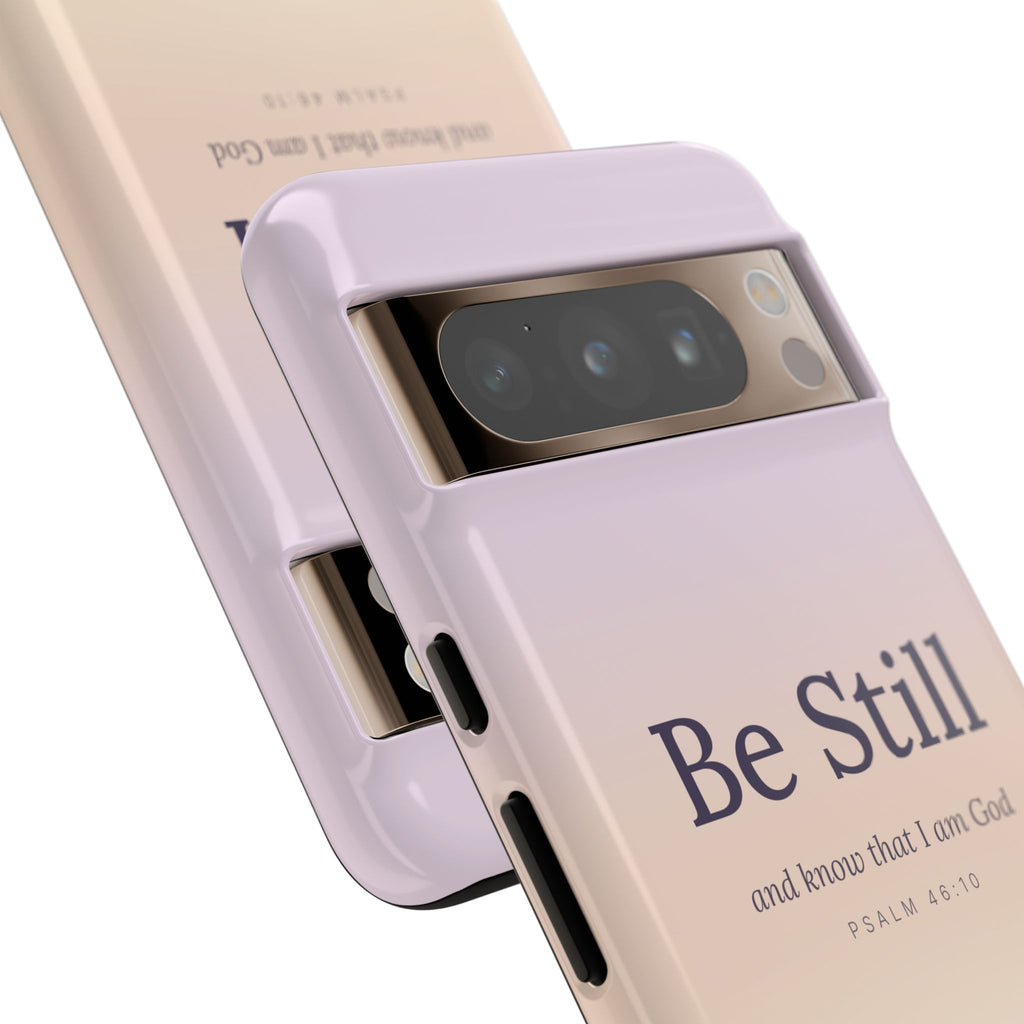 Be Still — Psalm 46:10 Tough Phone Case | iPhone, Samsung & Pixel