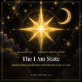 The I Am State guided meditation