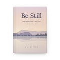 Be Still — Psalm 46:10 Matte Hardcover Lined Journal