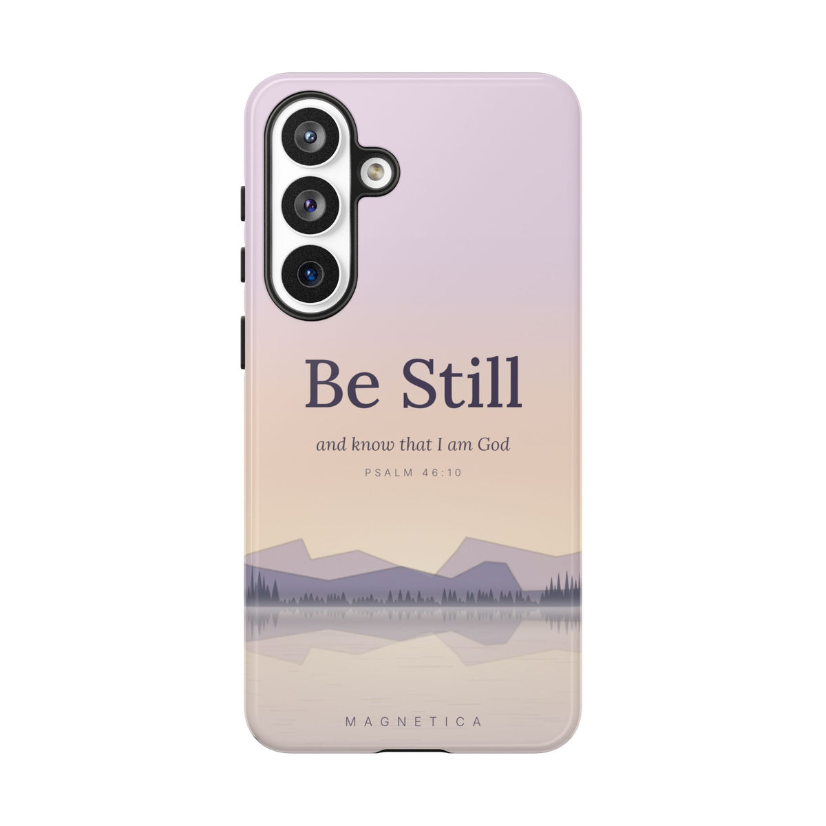 Be Still — Psalm 46:10 Tough Phone Case | iPhone, Samsung & Pixel