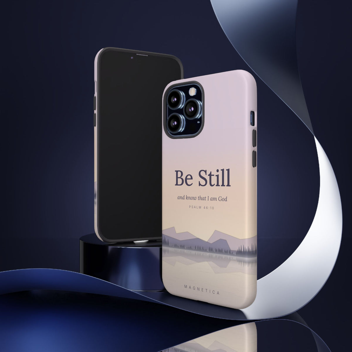 Be Still — Psalm 46:10 Tough Phone Case | iPhone, Samsung & Pixel