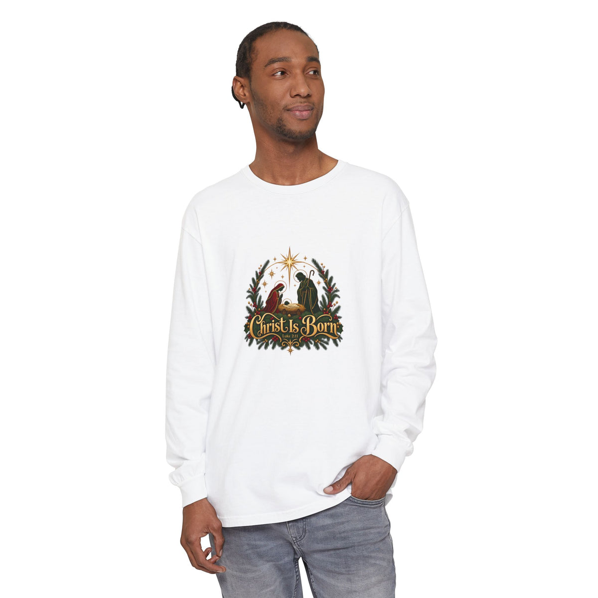 Christ Is Born | Unisex Garment-dyed Long Sleeve T-Shirt | Magnetica