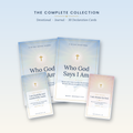Who God Says I Am – The Complete Collection (Devotional, Journal & Cards)