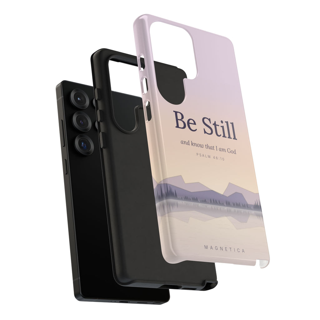 Be Still — Psalm 46:10 Tough Phone Case | iPhone, Samsung & Pixel