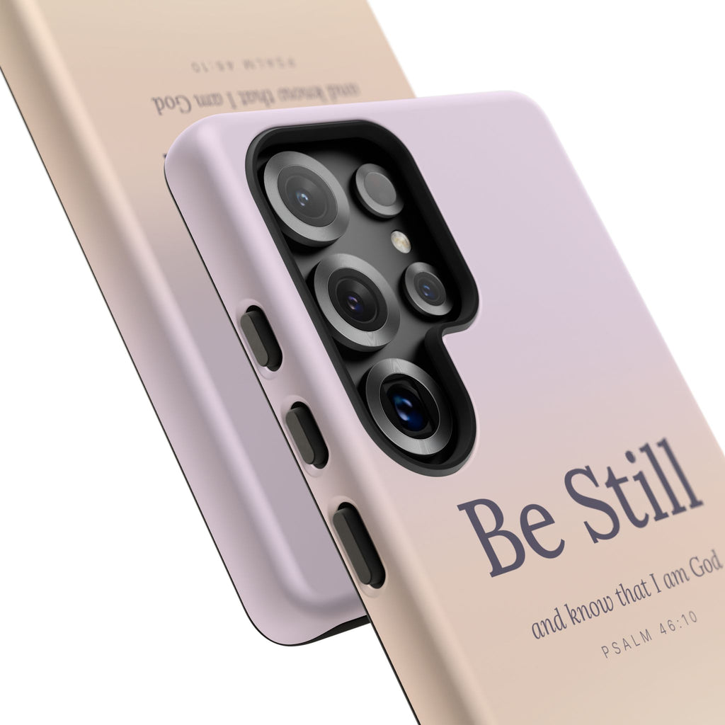 Be Still — Psalm 46:10 Tough Phone Case | iPhone, Samsung & Pixel