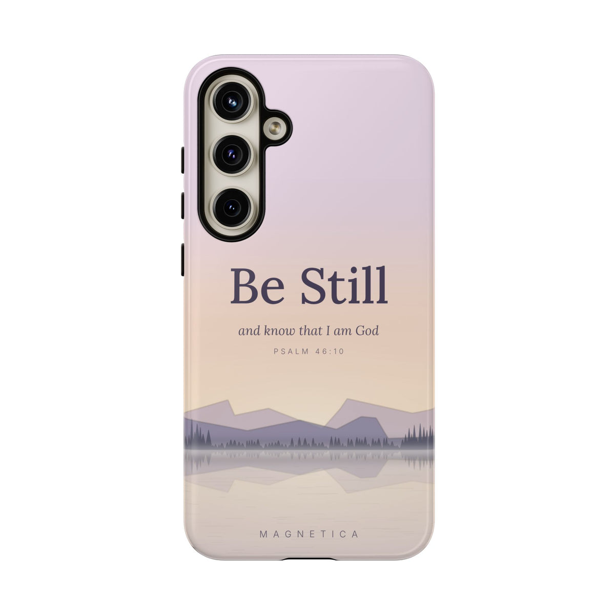 Be Still — Psalm 46:10 Tough Phone Case | iPhone, Samsung & Pixel