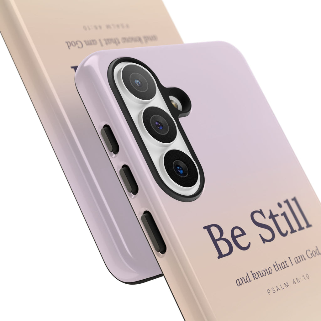 Be Still — Psalm 46:10 Tough Phone Case | iPhone, Samsung & Pixel