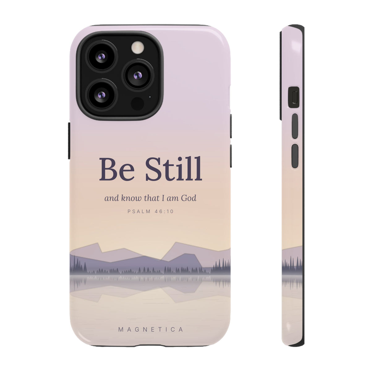 Be Still — Psalm 46:10 Tough Phone Case | iPhone, Samsung & Pixel