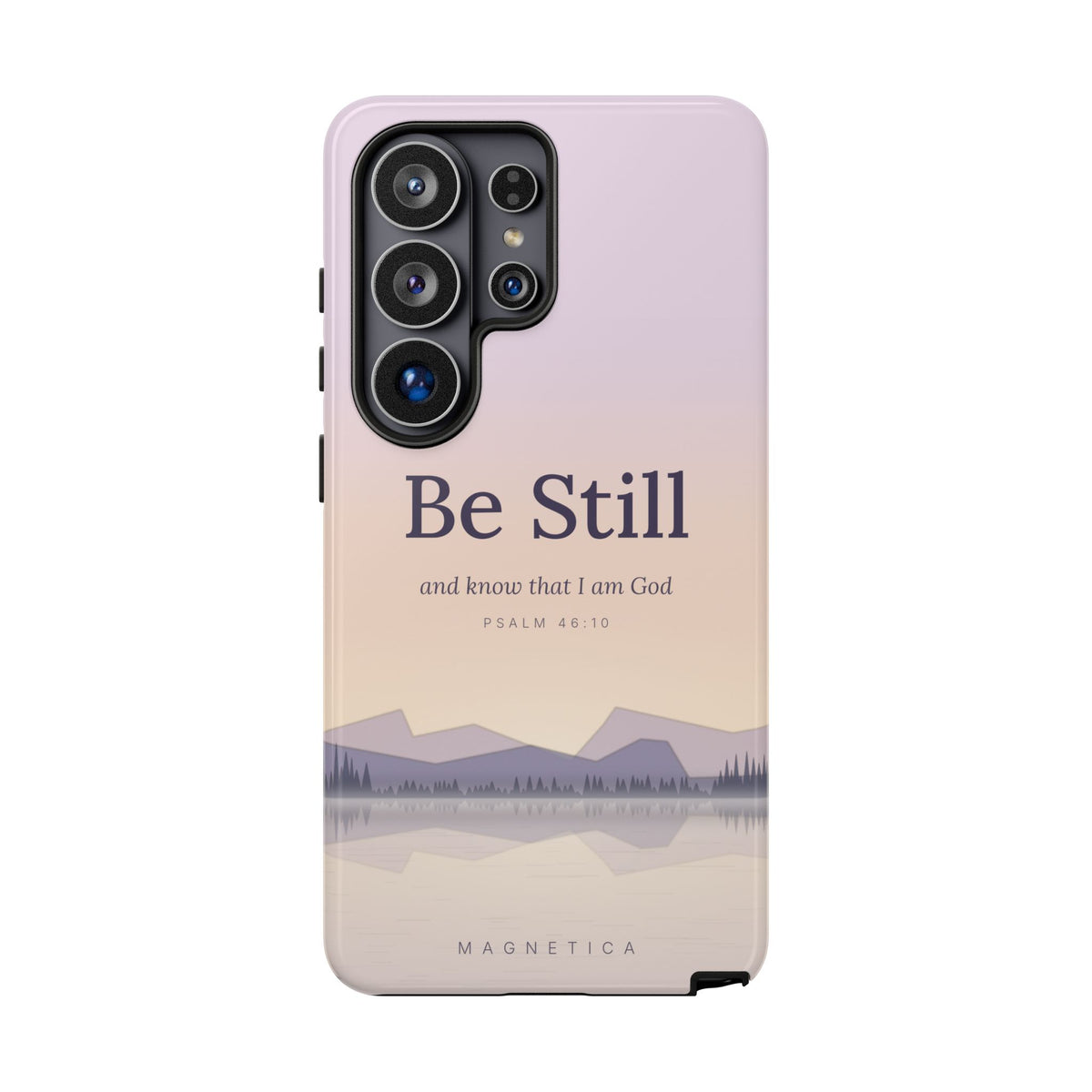 Be Still — Psalm 46:10 Tough Phone Case | iPhone, Samsung & Pixel