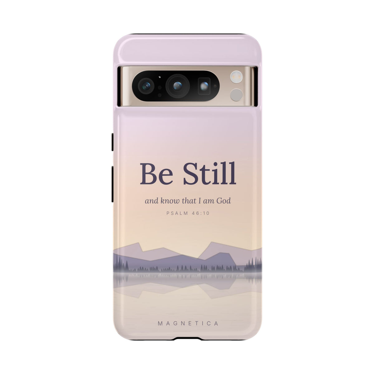 Be Still — Psalm 46:10 Tough Phone Case | iPhone, Samsung & Pixel
