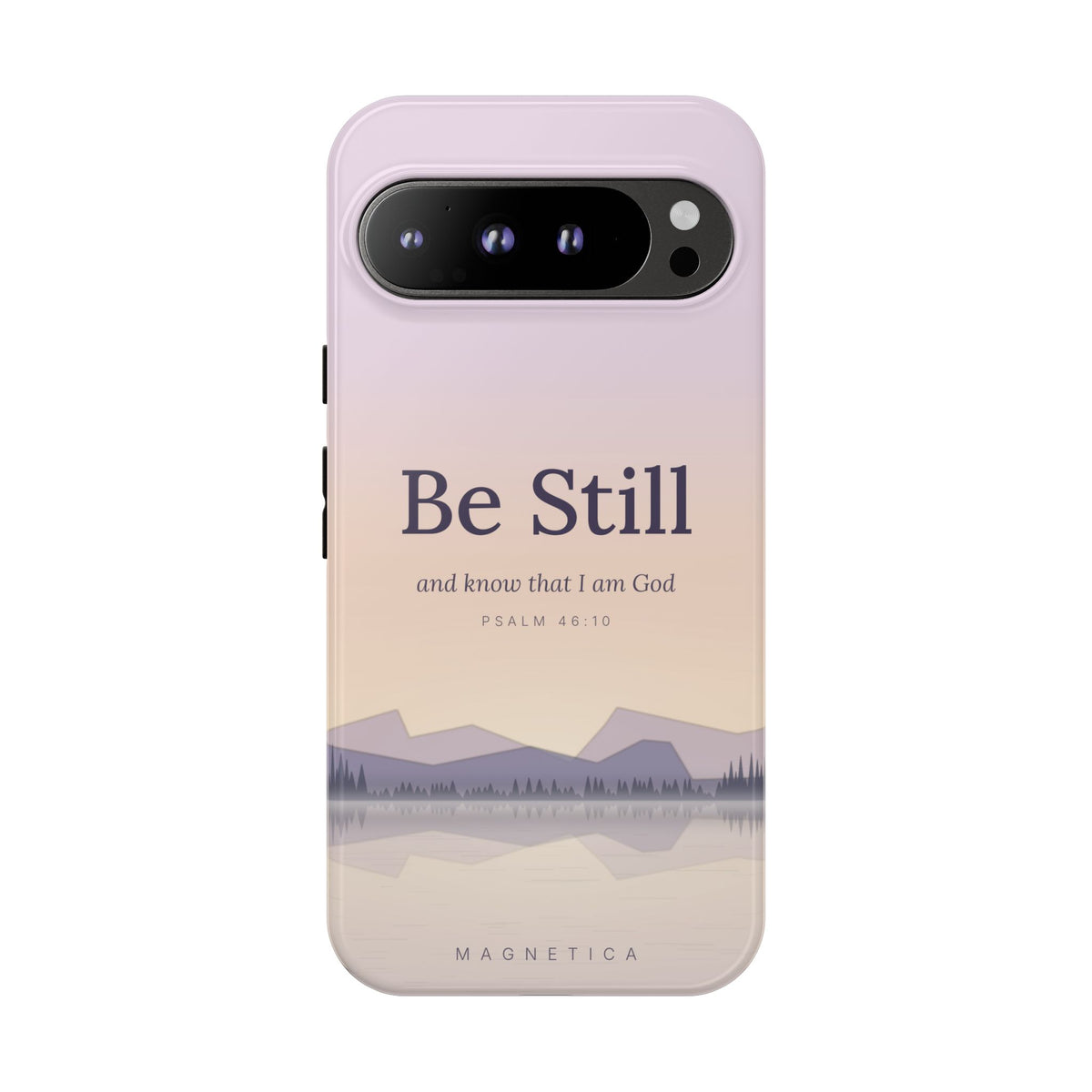 Be Still — Psalm 46:10 Tough Phone Case | iPhone, Samsung & Pixel