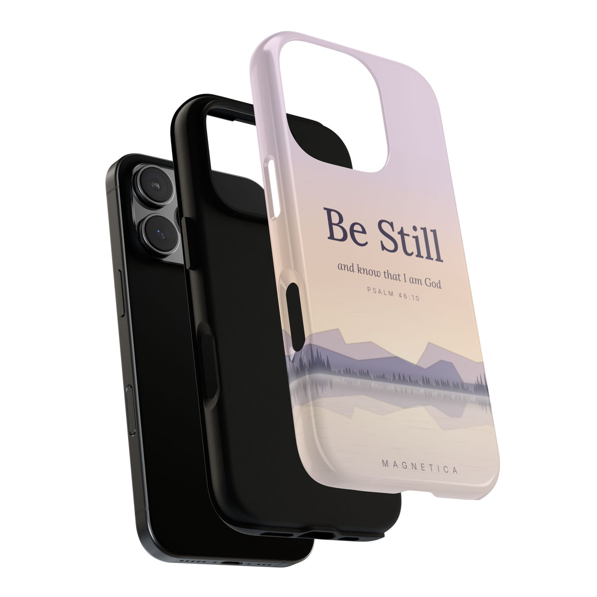 Be Still — Psalm 46:10 Tough Phone Case | iPhone, Samsung & Pixel