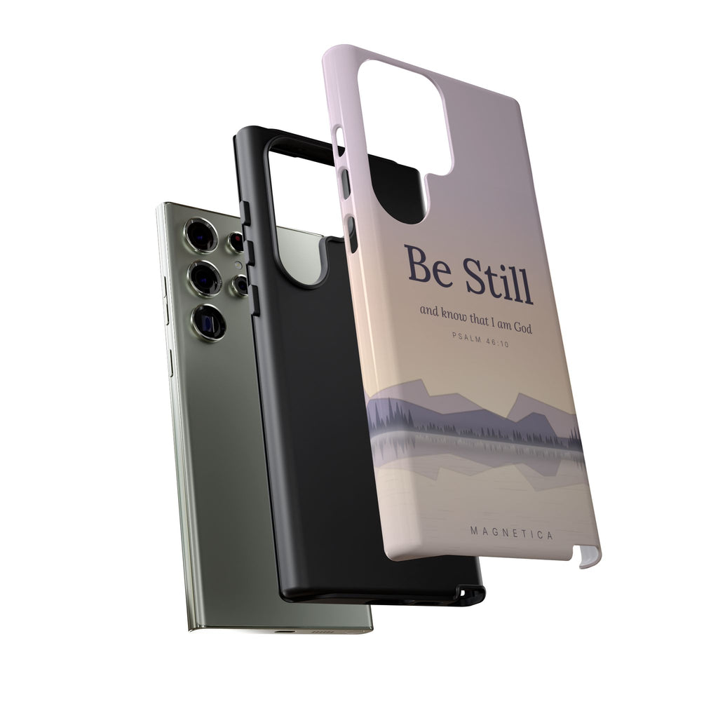 Be Still — Psalm 46:10 Tough Phone Case | iPhone, Samsung & Pixel