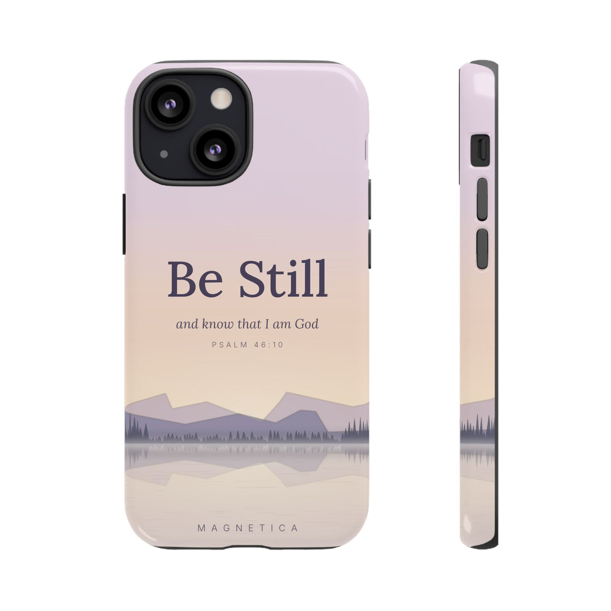 Be Still — Psalm 46:10 Tough Phone Case | iPhone, Samsung & Pixel