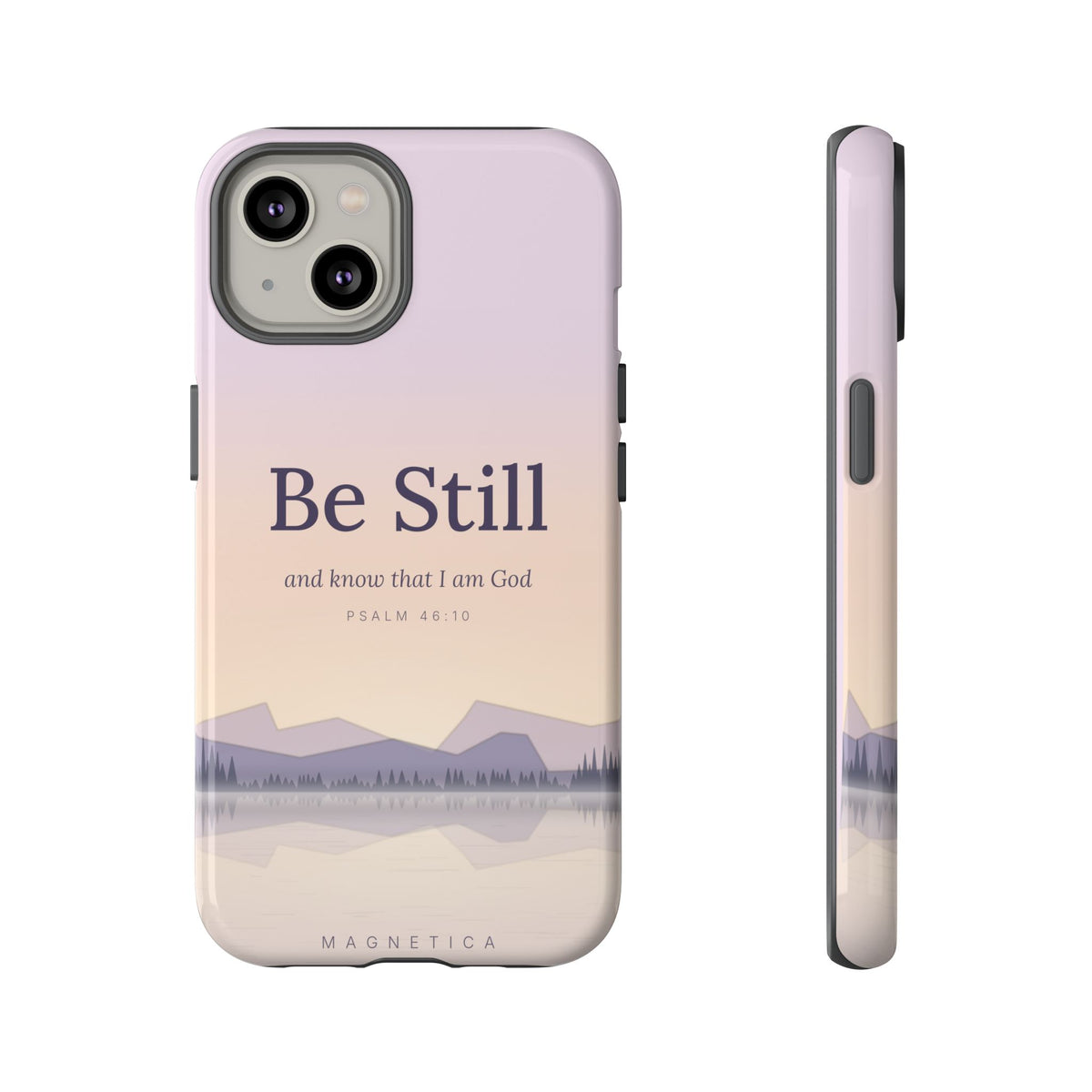 Be Still — Psalm 46:10 Tough Phone Case | iPhone, Samsung & Pixel