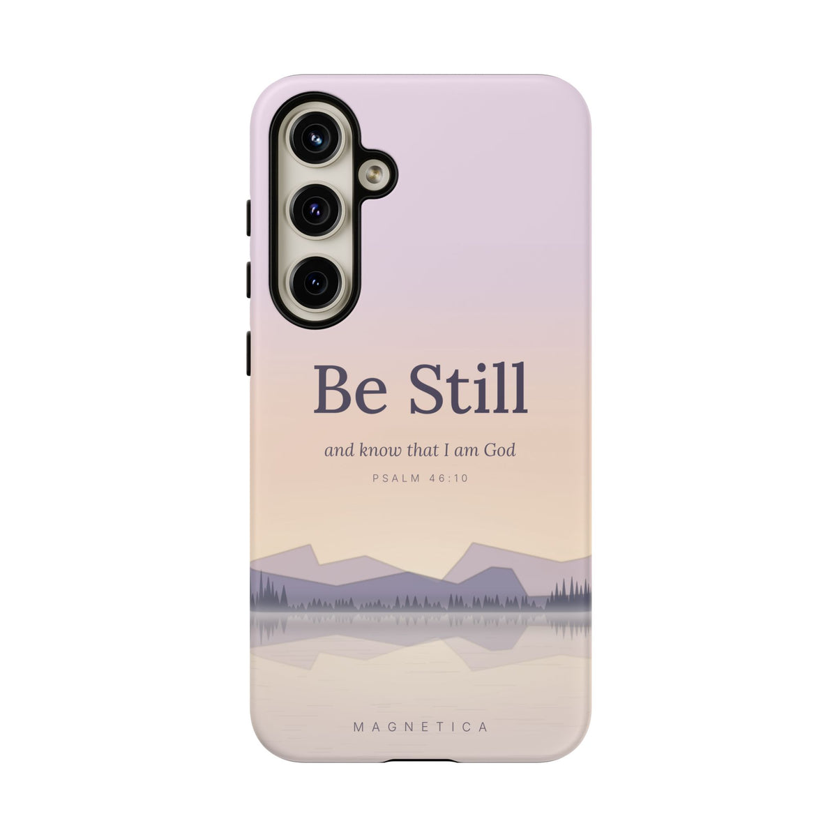 Be Still — Psalm 46:10 Tough Phone Case | iPhone, Samsung & Pixel
