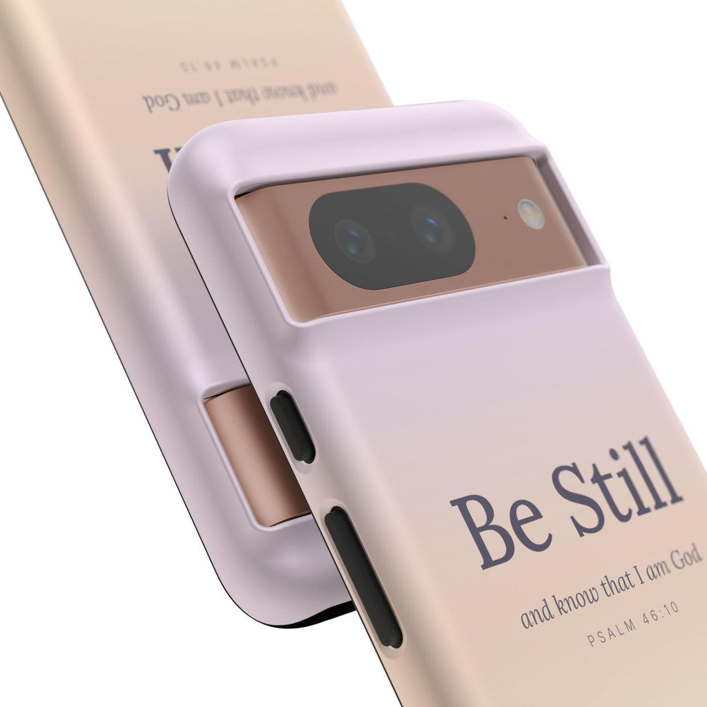 Be Still — Psalm 46:10 Tough Phone Case | iPhone, Samsung & Pixel