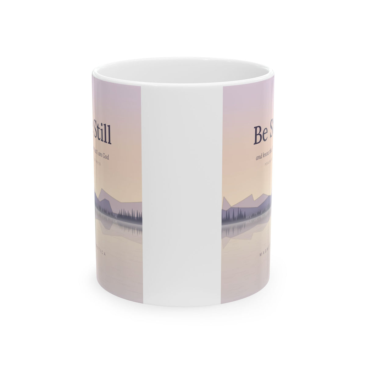 Be Still — Psalm 46:10 Ceramic Mug, 11oz